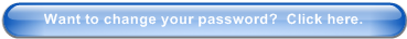 Want to change your password?  Click here.